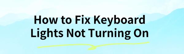 fix-keyboard-lights-issues