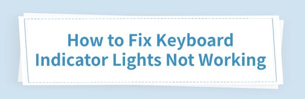 fix-keyboard-indicator-lights-not-working