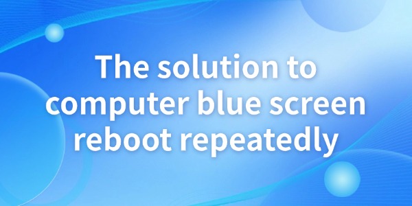 fix-blue-screen-reboot-repeatedlly