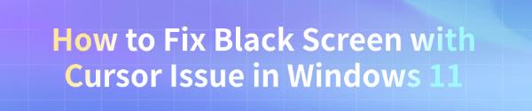 fix-black-screen-with-curror-issue