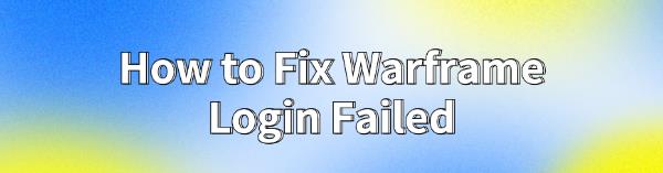 fix-warframe-login-failed