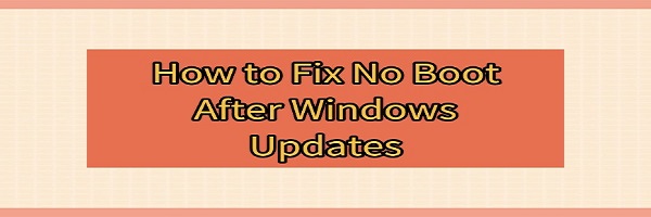 fix-no-boot-after-windows-updates