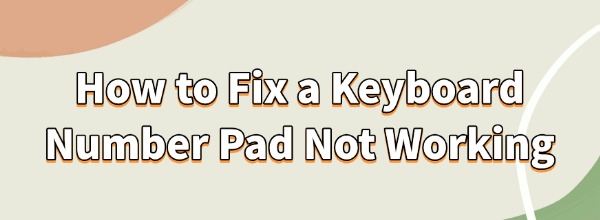 fix-a-keyboard-number-pad-not-working