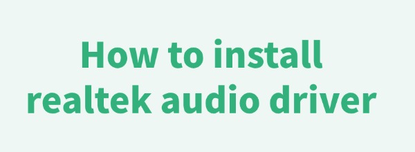 install-realtek-audio-driver
