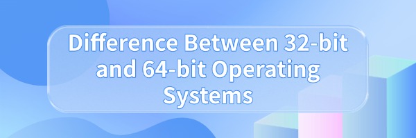 difference-between-32-bit-and-64-bit-operating-systems