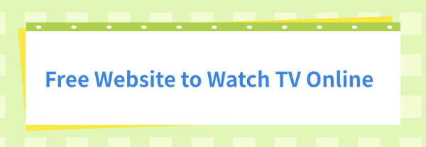 free-website-to-watch-tv-online
