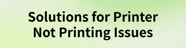solutions-for-printer-not-printing