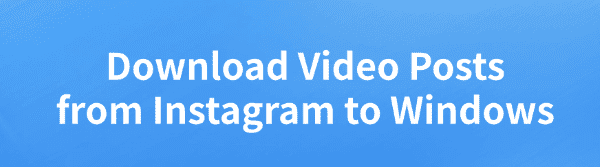 download-video-posts-from-instagram