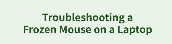 troubleshooting-a-frozen-mouse-on-a-laptop