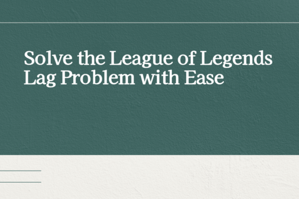 league of legends lag
