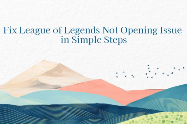 league of legends not opening