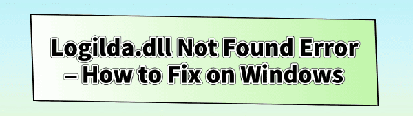 fix-logilda-dll-not-found-error