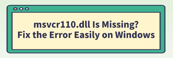 msvcr110-dll-is-missing-error