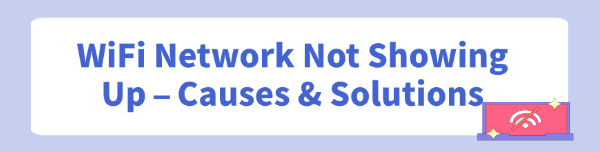 wifi-network-not-showing-up-solutions