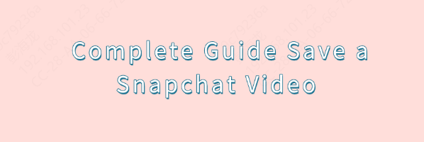 save-a-snapchat-video