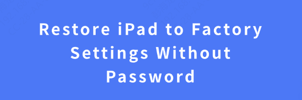 restore-ipad-factory-settings restore-ipad-factory-settings