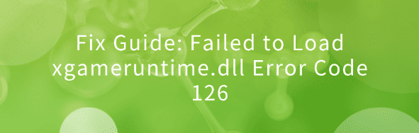 failed-to-load-xgameruntime-dll failed-to-load-xgameruntime-dll