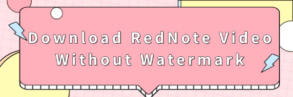 download-rednote-video download-rednote-video