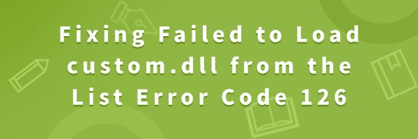 fail-to-load-custom-dll fail-to-load-custom-dll