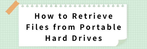 retrieve-files-portable-hard-drives