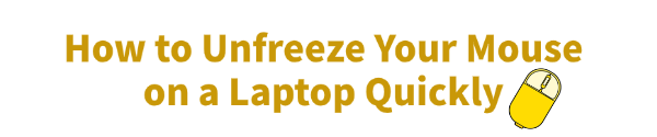 how-to-unfreeze-your-mouse how-to-unfreeze-your-mouse