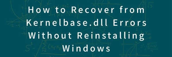 recover-kernelbase-dll-errors