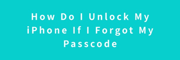 unlock-iphone-i-forgot-passcode