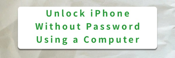 unlock-iphone-using-a-computer