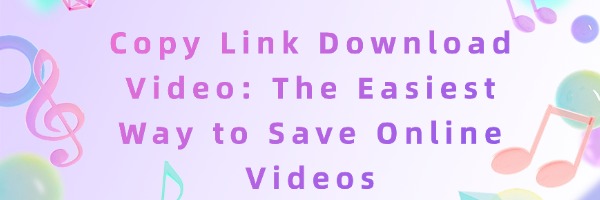 copy-link-download-video