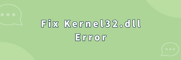 fix-kernel32-dll-error