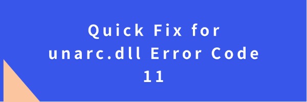 unarc-dll-error-code-11