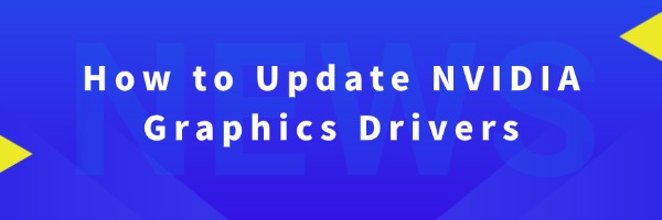how-to-update-nvidia-graphics-drivers