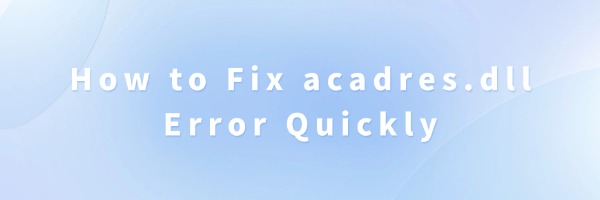acadres-dll-error