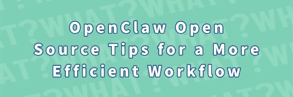 openclaw-open-source-tips